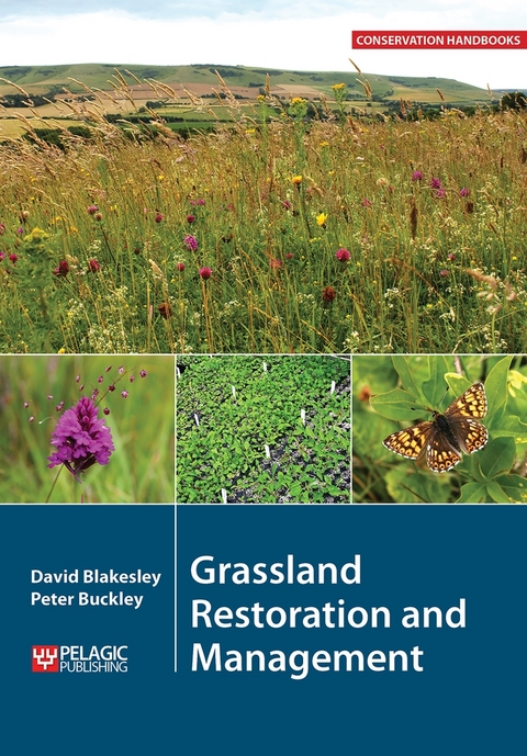 Grassland Restoration and Management -  David Blakesley,  Peter Buckley