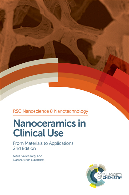 Nanoceramics in Clinical Use - Spain) Arcos Navarrete Daniel (Universidad Complutense de Madrid, Spain) Vallet-Regi Prof. Maria (Universidad Complutense de Madrid