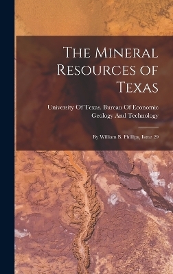 The Mineral Resources of Texas - 