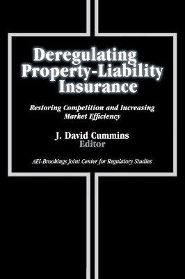 Deregulating Property-Liability Insurance - 