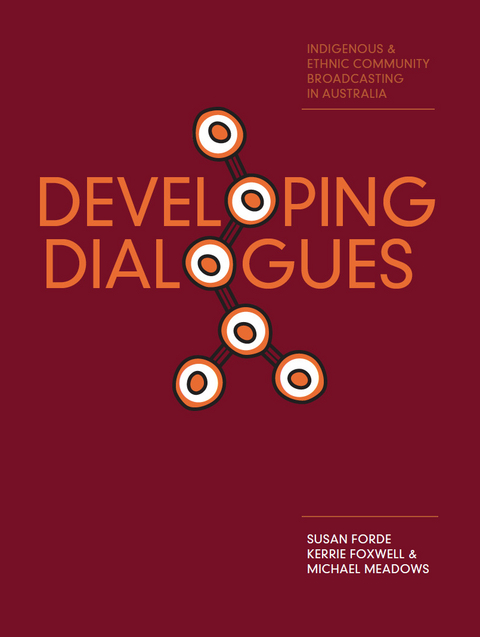 Developing Dialogues -  Susan Forde,  Kerrie Foxwell,  Michael Meadows