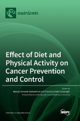 Effect of Diet and Physical Activity on Cancer Prevention and Control