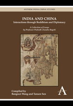 India and China: Interactions through Buddhism and Diplomacy