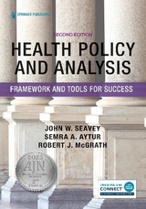 Health Policy and Analysis - Seavey, John; Aytur, Semra A.; McGrath, Robert J.