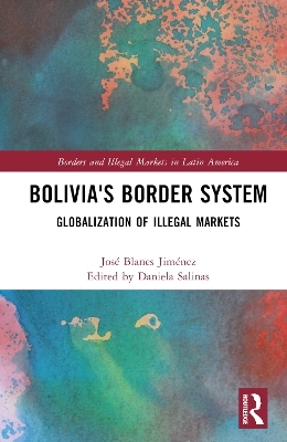 Bolivia's Border System - José Blanes Jiménez