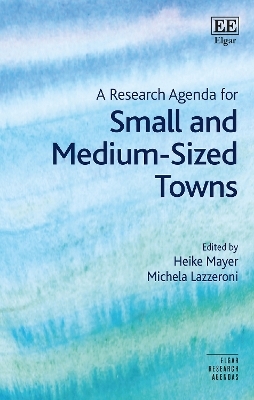 A Research Agenda for Small and Medium-Sized Towns - 