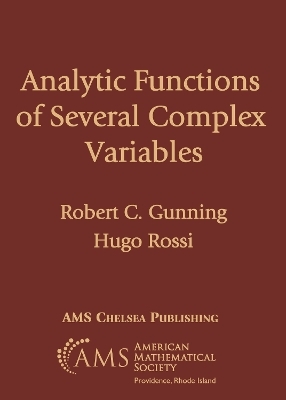 Analytic Functions of Several Complex Variables - Robert C. Gunning, Hugo Rossi