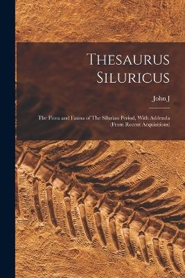 Thesaurus Siluricus [microform] - John J 1792-1881 Bigsby