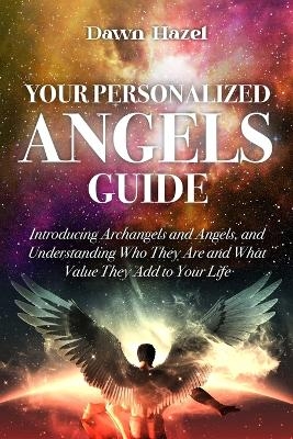 Your Personalized Angel Guide - Dawn Hazel