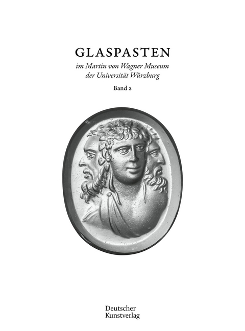 Erika Zwierlein-Diehl: Glaspasten im Martin von Wagner Museum der Universität Würzburg / Abdrücke von neuzeitlichen Kameen und Intaglien - Erika Zwierlein-Diehl