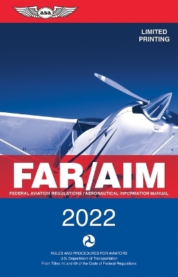 Far/Aim -  Federal Aviation Administration (FAA)/Aviation Supplies &  Academics (ASA)