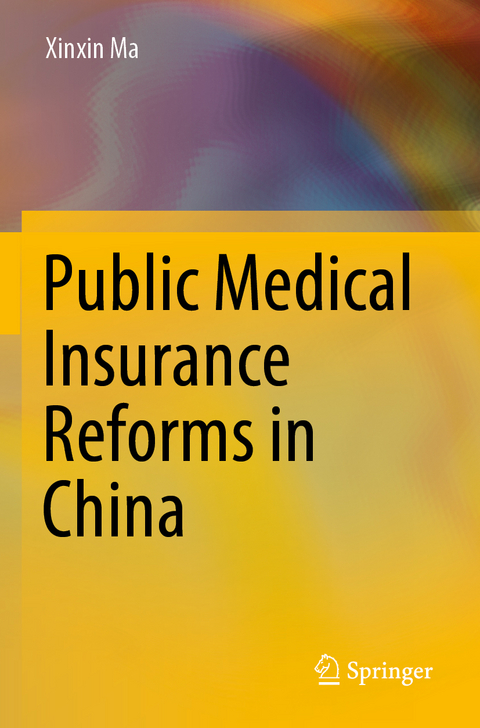 Public Medical Insurance Reforms in China - Xinxin Ma