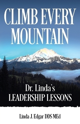 Climb Every Mountain - Linda J Edgar Med