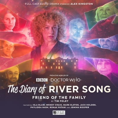 The Diary of River Song S.11: Friend of the Family - Tim Foley