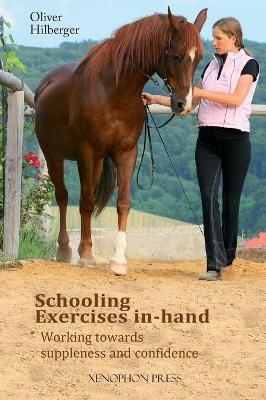 Schooling Exercises In-Hand - Oliver Hilberger