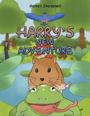 Harry's New Adventure - Mickey Zinczenko