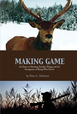 Making Game - Peter L. Atkinson