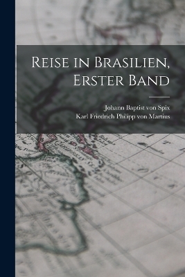 Reise in Brasilien, erster Band - 