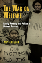 War on Welfare -  Marisa Chappell