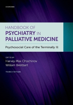 Handbook of Psychiatry in Palliative Medicine 3rd edition - 