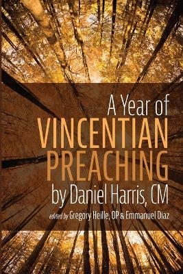 A Year of Vincentian Preaching by Daniel Harris, CM - 