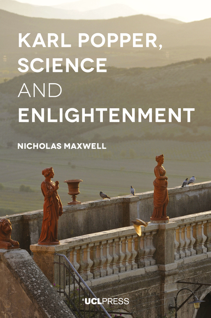 Karl Popper, Science and Enlightenment -  Nicholas Maxwell
