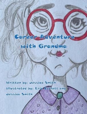 Career Adventure with Grandma - Jessica Smith