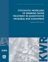Stochastic Modelling of Drinking Water Treatment in Quantitative Microbial Risk Assessment -  Patrick W. M. H. Smeets