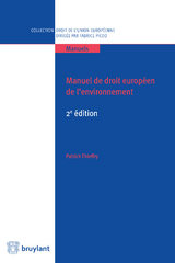 Manuel de droit européen de l'environnement - Patrick Thieffry