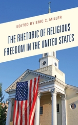 Rhetoric of Religious Freedom in the United States - 