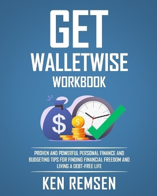 Get Wallet Wise, The Workbook - Ken Remsen