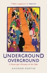Underground, Overground - Andrew Martin