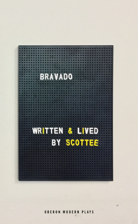 Bravado -  Scottee