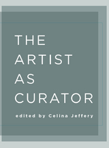 The Artist as Curator - Celina Jeffery