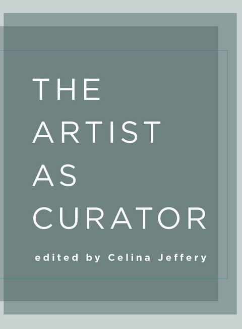 The Artist as Curator - Celina Jeffery