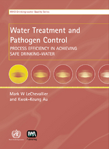 Water Treatment and Pathogen Control -  Kwok-Keung Au,  M. W. LeChevallier