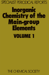 Inorganic Chemistry of the Main-Group Elements - 