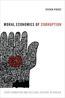 Moral Economies of Corruption - Steven Pierce