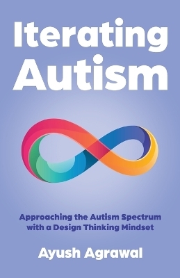 Iterating Autism - Ayush Agrawal