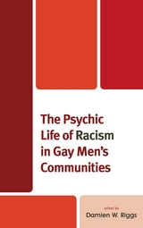 Psychic Life of Racism in Gay Men's Communities - 