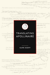 Translating Apollinaire - Clive Scott