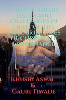 Contemporary Issues and Challenges in Light of the Core Principles of Corporate Governance - Khushi Aswal