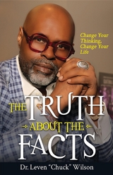 Truth About the Facts -  Leven Chuck Wilson