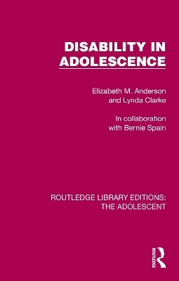 Disability in Adolescence - Elizabeth M. Anderson, Lynda Clarke