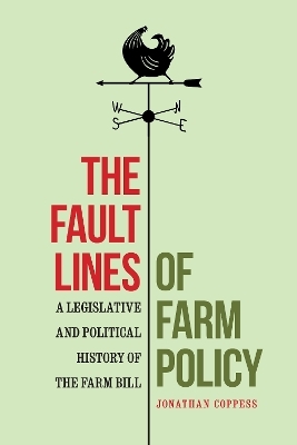 The Fault Lines of Farm Policy - Jonathan Coppess