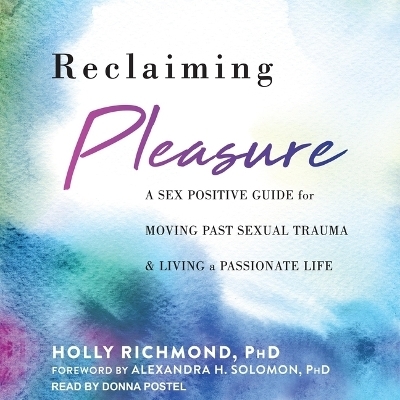 Reclaiming Pleasure - Holly Richmond