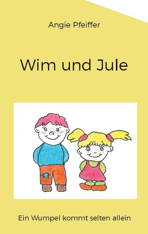 Wim und Jule - Angie Pfeiffer