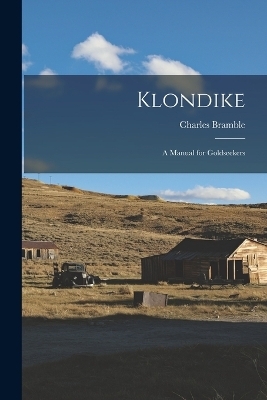 Klondike - Charles Bramble