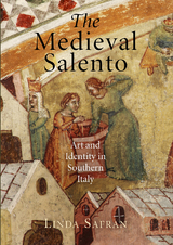 The Medieval Salento -  Linda Safran