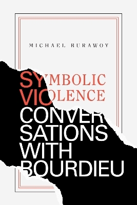 Symbolic Violence - Michael Burawoy